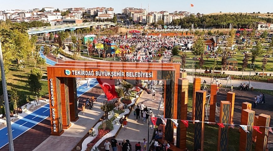 ÇERKEZKÖY KENT PARK VE KENT LOKANTASI YENİLENEN YÜZÜYLE VATANDAŞLARIN HİZMETİNE SUNULDU