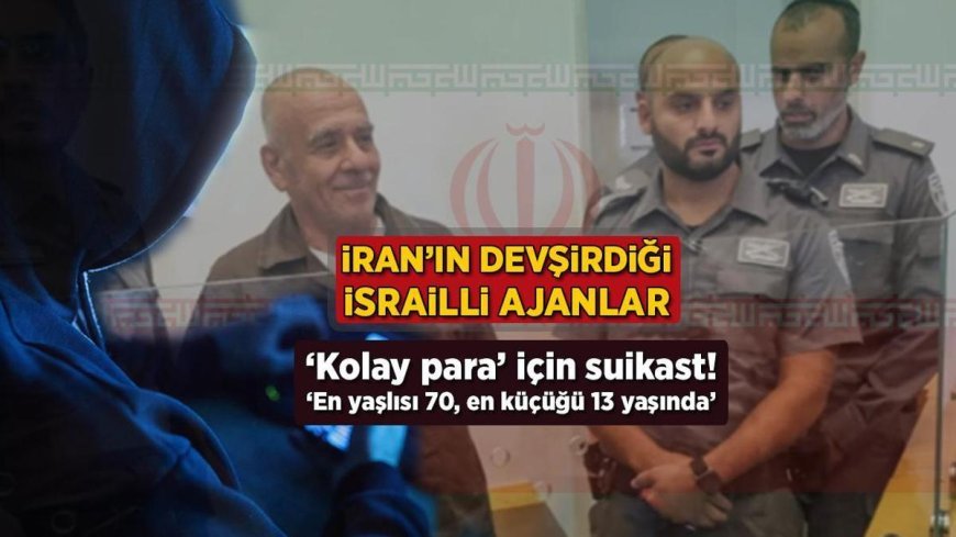 İran'ın devşirdiği İsrailli ajanlar! Casusların tek hedefi...