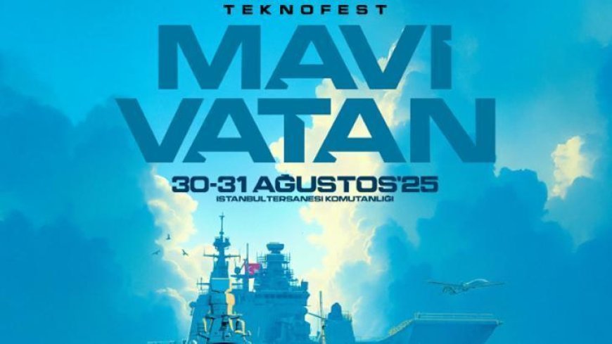 TEKNOFEST Mavi Vatan bugün başladı