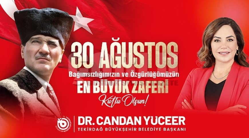 CANDAN BAŞKAN’IN 30 AĞUSTOS ZAFER BAYRAMI KUTLAMA MESAJI