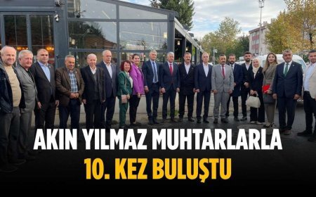 Akın Yılmaz muhtarlarla 10. kez buluştu