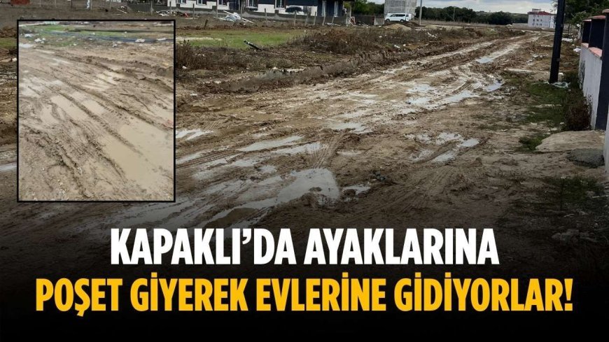 Kapaklı’da ayaklarına poşet giyerek evlerine gidiyorlar!
