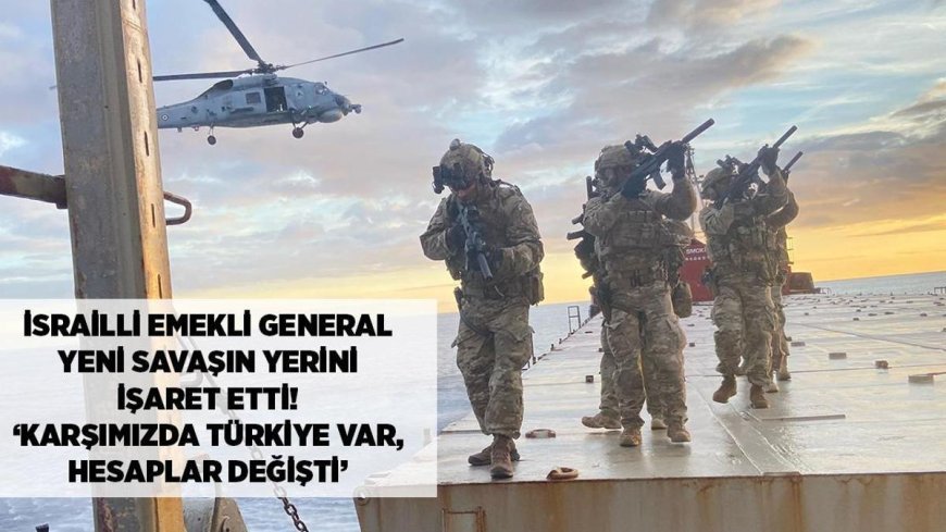 SON DAKİKA HABERLERİ: Yeni savaş başlıyor! İsrailli emekli general yeni savaşın yerini işaret etti!