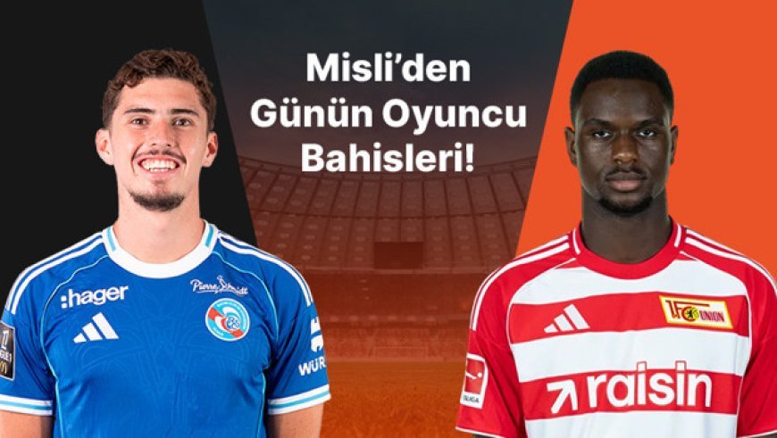 Strasbourg’un golcüsü Panichelli’den 4’te 4! U. Berlin, Ansah’ın golleriyle gülüyor... İşte Misli’den günün oyuncu bahisleri