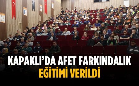 Kapaklı’da afet farkındalık eğitimi verildi