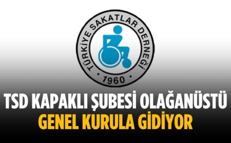 TSD Kapaklı Şubesi olağanüstü genel kurula gidiyor