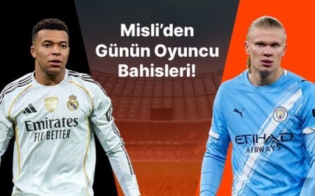 Bu akşam gözler Mbappe ve Haaland’ın üzerinde… İşte Misli’den günün oyuncu bahisleri