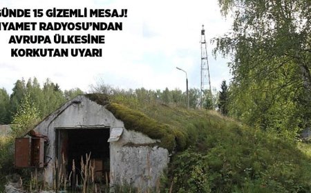 SON DAKİKA HABERLER: 7 günde 15 gizemli mesaj! Kıyamet Radyosu'ndan Avrupa ülkesine korkutan uyarı: 'Dikkat etsinler'