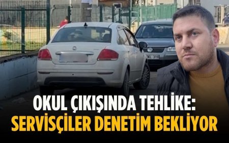 Okul çıkışında tehlike: Servisçiler denetim bekliyor