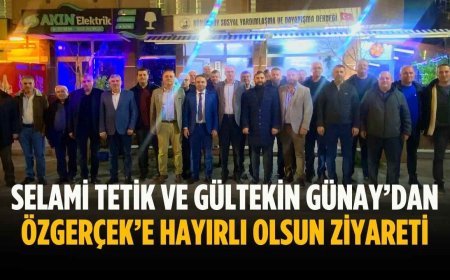 Selami Tetik ve Gültekin Günay’dan Özgerçek’e hayırlı olsun ziyareti