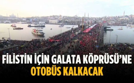 Filistin için Galata Köprüsü’ne otobüs kalkacak