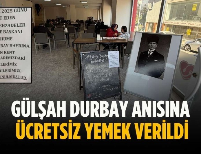 Gülşah Durbay anısına ücretsiz yemek verildi