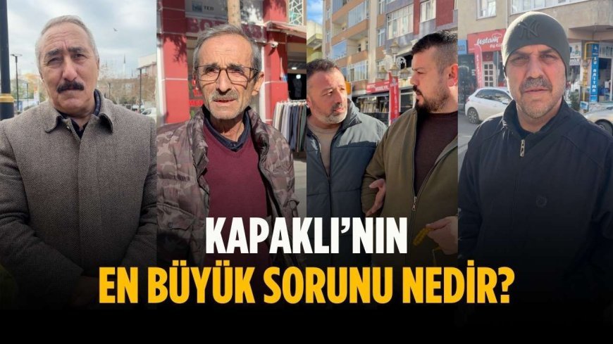 Kapaklı’nın en büyük sorunu nedir?