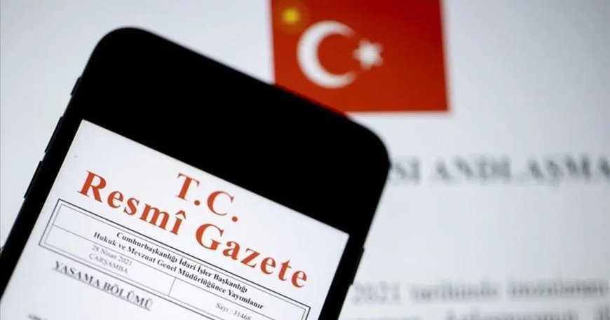 Resmi Gazete'de bugün (15 Aralık 2025 Resmi Gazete kararları)