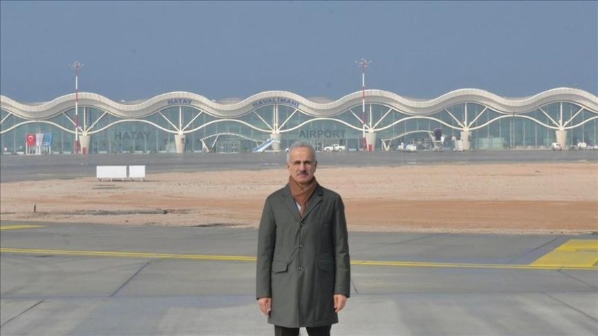 'Hatay Havalimanı'ndaki çalışmaların 2026 yılında tamamlanması hedefleniyor'