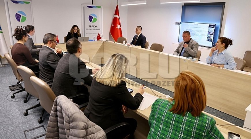 TRAKYA BELEDİYELER BİRLİĞİ ARALIK AYI ENCÜMEN TOPLANTISI GERÇEKLEŞTİRİLDİ