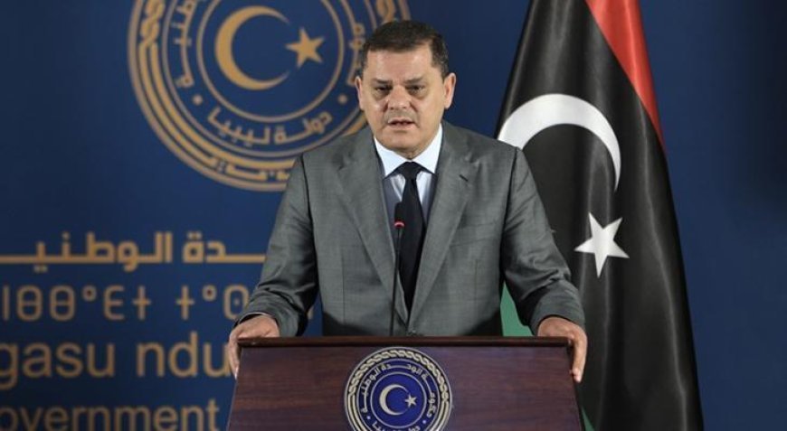 Libya Başbakanı Dibeybe: Soruşturmayı Türkiye ile yakından takip ediyoruz