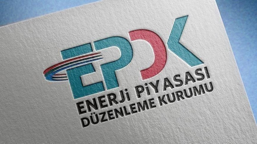 EPDK, 2026'da uygulanacak bazı işlem bedellerini belirledi