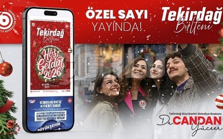YENİ YILA ÖZEL TEKİRDAĞ BÜLTENİ YAYINDA