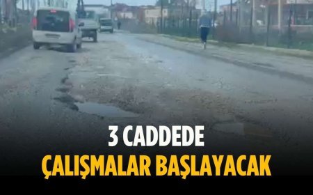 3 caddede çalışmalar başlayacak