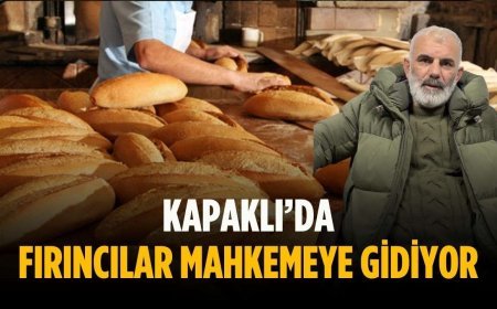 Kapaklı’da fırıncılar mahkemeye gidiyor