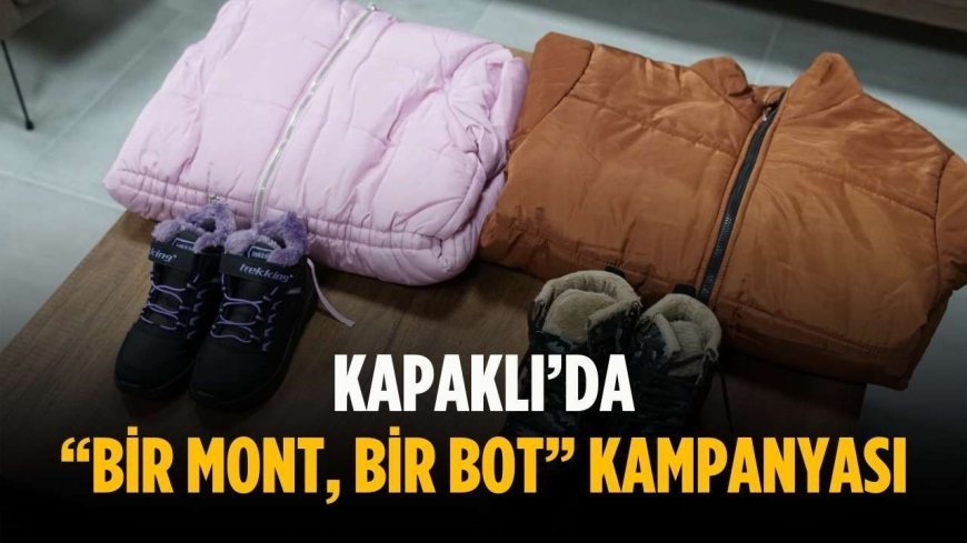 Kapaklı’da “Bir Mont, Bir Bot” kampanyası