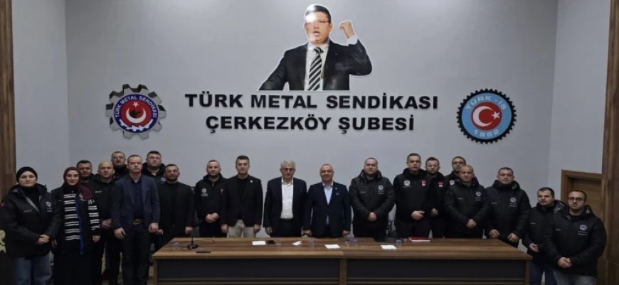 TÜRK METAL SENDİKASI GENEL BAŞKAN YARDIMCISI ÖCAL, ÇERKEZKÖY’DE TEMSİLCİLER MECLİSİ TOPLANTISINA KATILDI