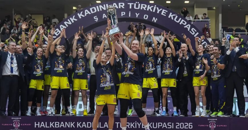 Halkbank Kadınlar Türkiye Kupası'nda şampiyon Fenerbahçe oldu