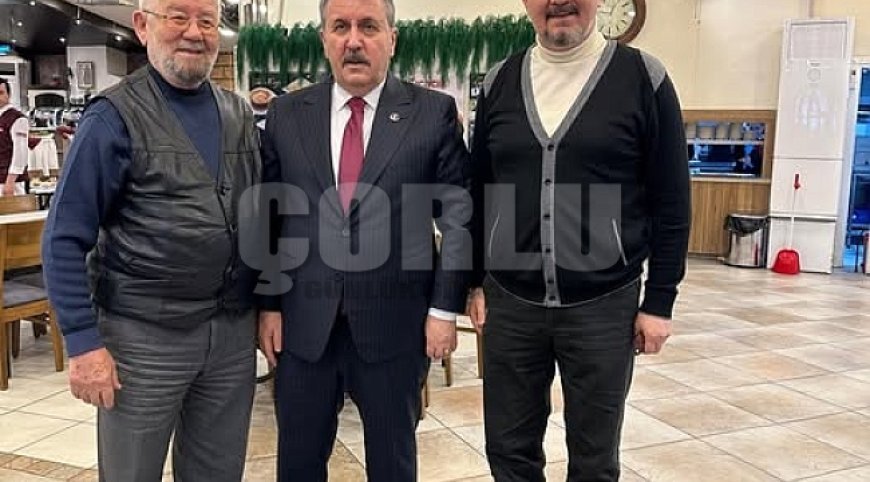 BBP Genel Başkanı Mustafa Destici’den Tekirdağ’da Ziyaret