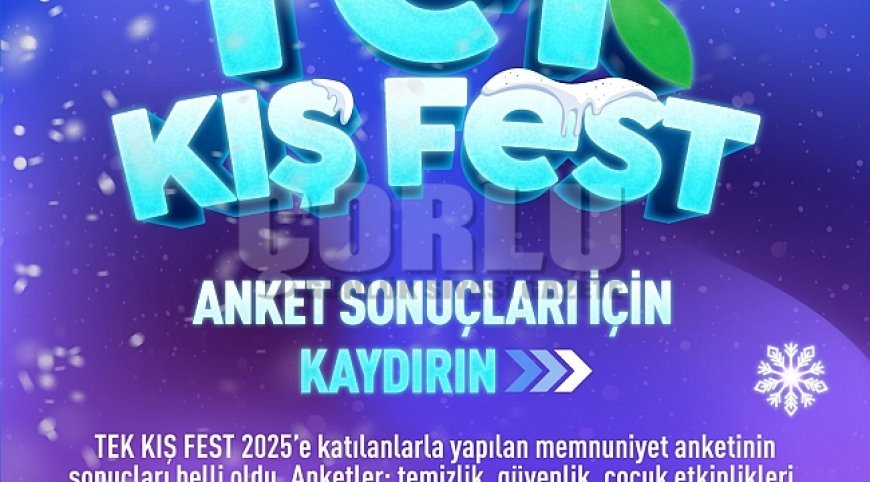 TEKİRDAĞ KIŞFEST’İ ÇOK SEVDİ: VATANDAŞTAN TAM NOT!