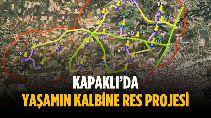 Kapaklı’da yaşamın kalbine RES Projesi