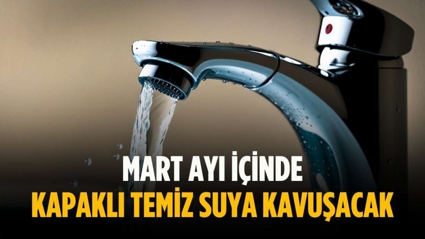 Mart ayı içinde Kapaklı temiz suya kavuşacak