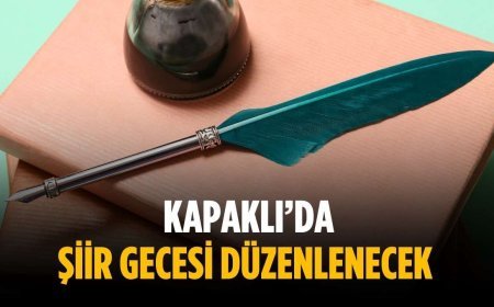 Kapaklı’da şiir gecesi düzenlenecek