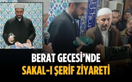 Berat Gecesi’nde Sakal-ı Şerif ziyareti