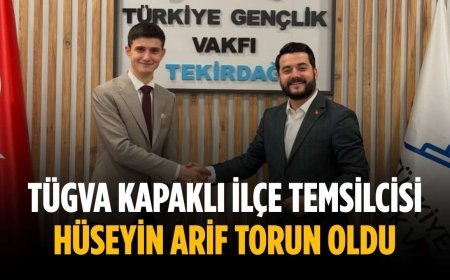 TÜGVA Kapaklı İlçe Temsilcisi Hüseyin Arif Torun oldu