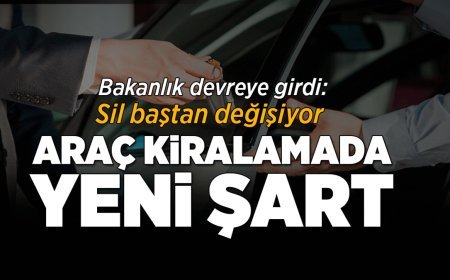 Son Dakika Ekonomi Haberleri: Araç kiralama sil baştan değişiyor! Yaş ve kilometre sınırı