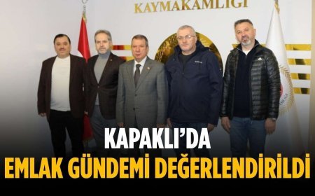 Kapaklı’da emlak gündemi değerlendirildi
