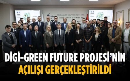 Digi-Green Future Projesi’nin açılışı gerçekleştirildi
