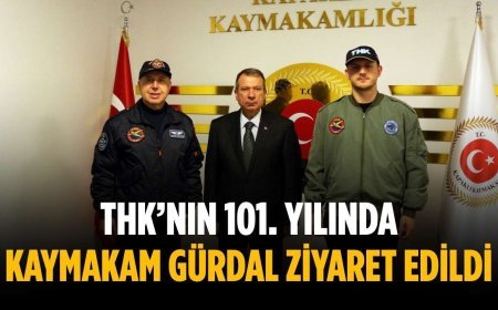 THK’nın 101. Yılında Kaymakam Gürdal ziyaret edildi