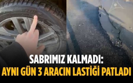 Sabrımız kalmadı: Aynı gün 3 aracın lastiği patladı