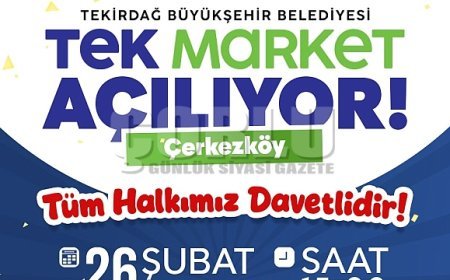 ​Tekirdağ Büyükşehir’den Vatandaşa Nefes: Çerkezköy TEK Market Açılıyor!