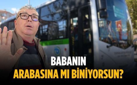 “Babanın arabasına mı biniyorsun?”