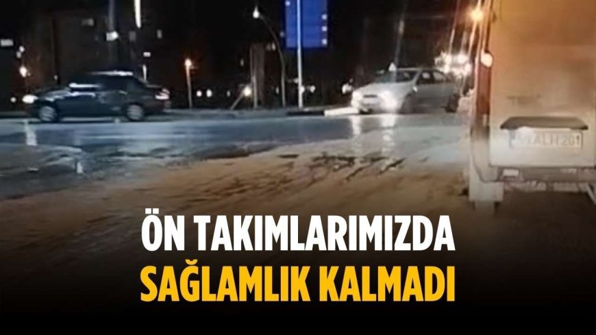 “Ön takımlarımızda sağlamlık kalmadı”