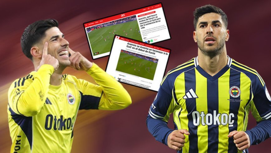 İspanya, Fenerbahçe'nin yıldızı Marco Asensio'yu konuşuyor: 'Ne çılgınca bir şey yaptın sen!'