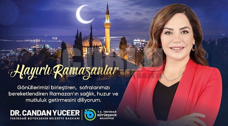 CANDAN BAŞKAN’DAN RAMAZAN AYI MESAJI