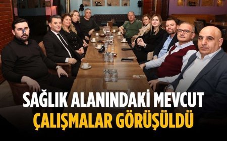 Sağlık alanındaki mevcut çalışmalar görüşüldü