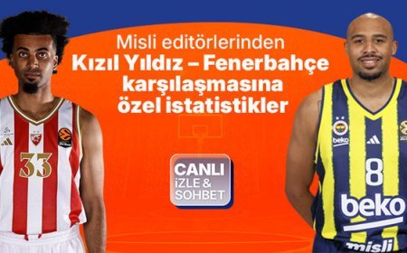 Misli editörlerinden Kızıl Yıldız - Fenerbahçe karşılaşmasına özel istatistikler