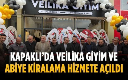 Kapaklı’da Veilika Giyim ve Abiye Kiralama hizmete açıldı