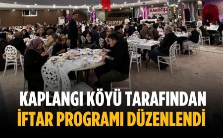 Kaplangı Köyü tarafından iftar programı düzenlendi