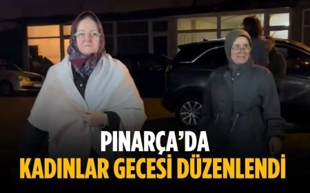 Pınarça’da kadınlar gecesi düzenlendi